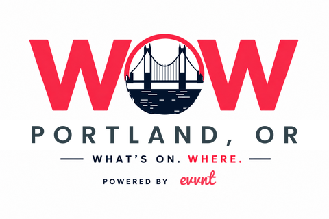 WOW Portland: What's On. Where. Powered by Evvnt