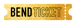 Bend Ticket