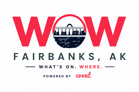 WOW Fairbanks: What's On. Where. Powered by Evvnt