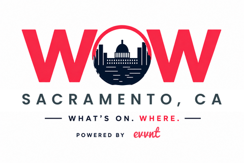 WOW Sacramento: What's On. Where. Powered by Evvnt